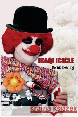 Iraqi Icicle: Third Edition Bernie Dowling 9780992593483 Martinez Roca - książka