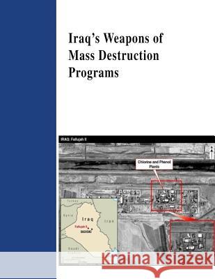 Iraq's Weapons of Mass Destruction Programs Director of Central Intelligence Agency  Penny Hill Press 9781530637553 Createspace Independent Publishing Platform - książka