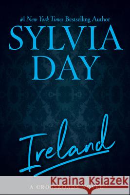 Ireland Sylvia Day 9781626500129 Sylvia Day LLC - książka