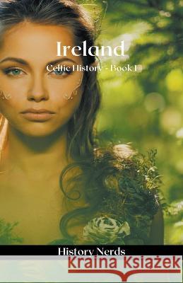 Ireland History Nerds Alastar Mactire  9798215469088 History Nerds - książka