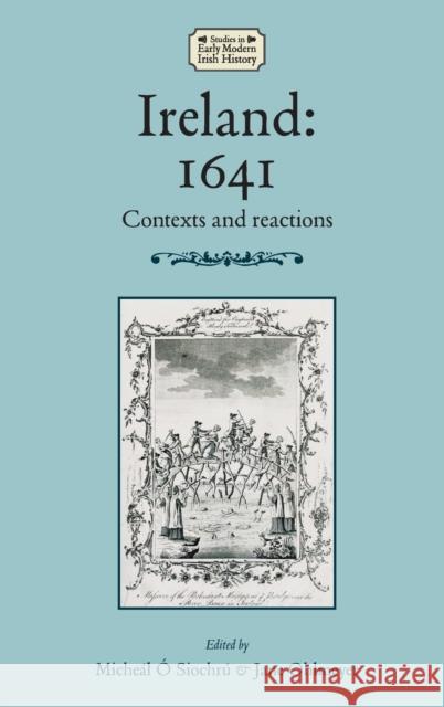 Ireland: 1641 Ó. Siochrú, Micheál 9780719088179 Manchester University Press - książka