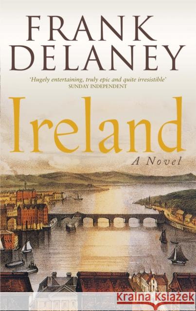 Ireland: A Novel Frank Delaney 9780751535259 Little, Brown Book Group - książka