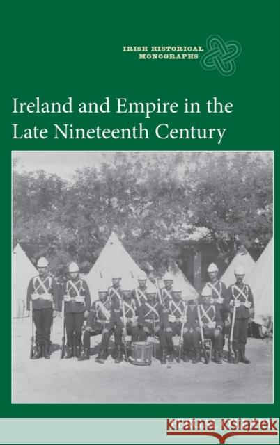 Ireland and Empire in the Late Nineteenth Century Fergal O'Leary 9781837650606 Boydell Press - książka