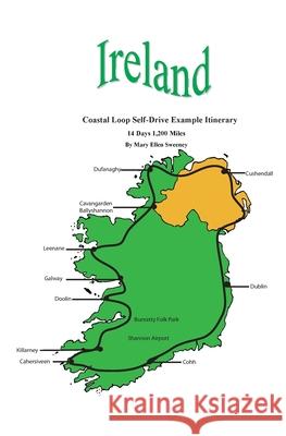Ireland Coastal Loop Self-Drive Example Itinerary Mary Elle 9781419690976 Booksurge Publishing - książka