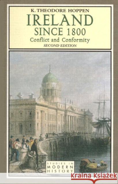 Ireland Since 1800: Conflict and Conformity Hoppen, K. Theodore 9780582322547  - książka