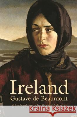 Ireland: Social, Political, and Religious Beaumont, Gustave De 9780674025394 Belknap Press - książka