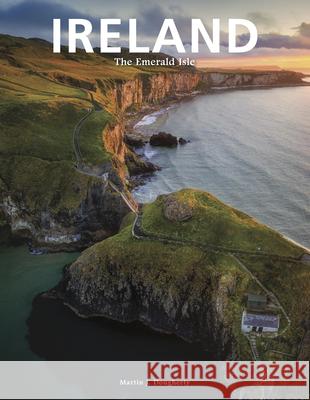 Ireland: The Emerald Isle Martin J. Dougherty 9781838866716 Amber Books - książka