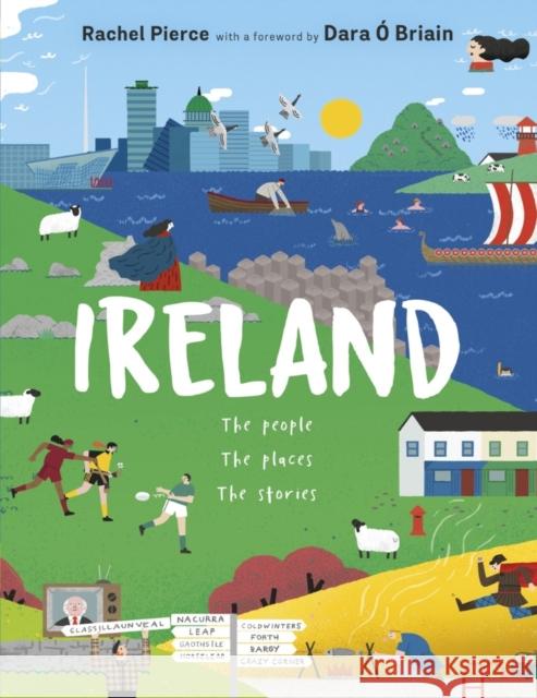 Ireland: The People, The Places, The Stories Rachel Pierce 9780702302411 Scholastic - książka