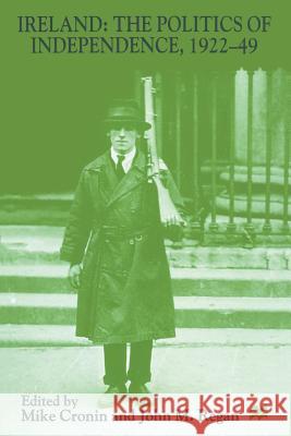 Ireland: The Politics of Independence, 1922-49 Mike Cronin 9780333720516  - książka