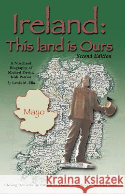 Ireland: This Land Is Ours Elia, Lewis M. 9781412091985 Trafford Publishing - książka