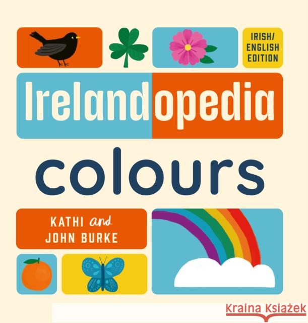 Irelandopedia Colours Kathi Burke 9781804584897 Gill - książka