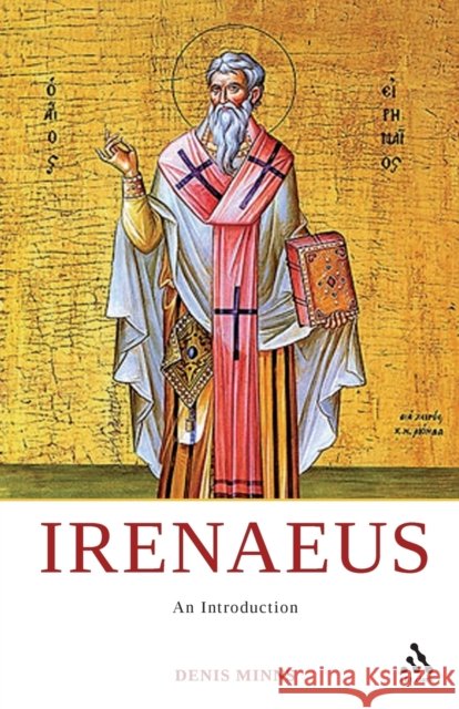 Irenaeus : An Introduction Denis Minns 9780567033666  - książka