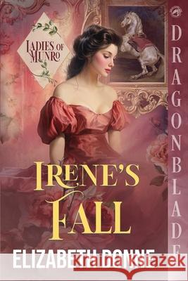 Irene's Fall: A Regency Historical Romance Elizabeth Donne 9781969349621 Dragonblade Publishing, Inc. - książka