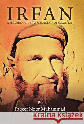 Irfan: A Seeker's Guide to Science of Observation Faqeer Noor Muhammad 9781982249359 Balboa Press - książka