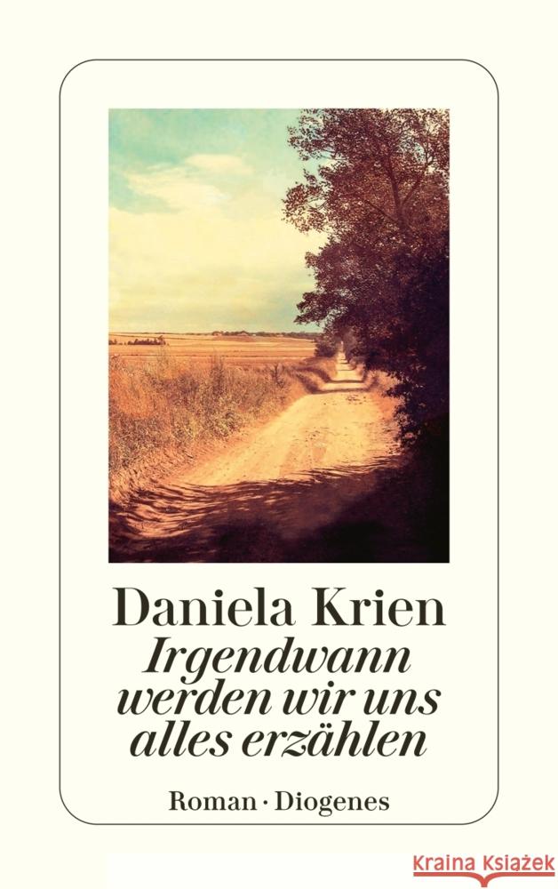 Irgendwann werden wir uns alles erzählen Krien, Daniela 9783257245462 Diogenes - książka