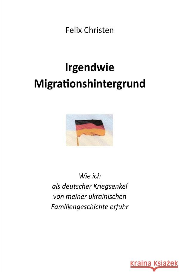 Irgendwie Migrationshintergrund Christen, Felix 9783819777707 epubli - książka