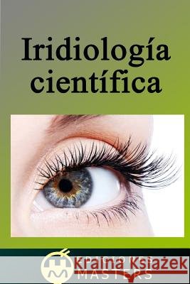 Iridiología científica Agusti, Adolfo Perez 9781492701859 Createspace - książka