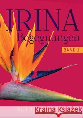 Irina Ruth L. Aebi 9783756263875 Bod - Books on Demand - książka