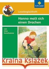 Irina Korschunow 'Hanno malt sich einen Drachen', Lesebegleitheft Korschunow, Irina Kirch, Michael  9783507408852 Schroedel - książka