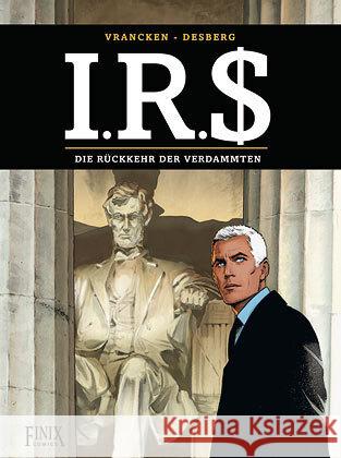 I.R.$./I.R.S. / I.R.S. Desberg, Stephen, Vrancken, Bernard 9783948057558 Finix Comics - książka