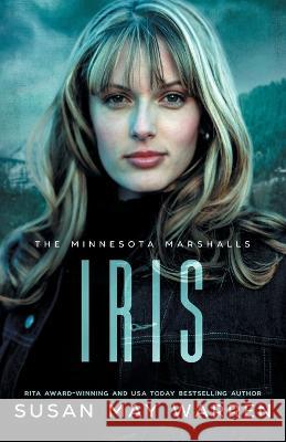 Iris: An athlete hero, forced proximity, international race to save lives! Susan May Warren 9781943935932 Sdg Publishing - książka