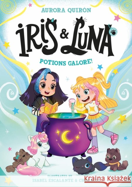 Iris and Luna: Potions Galore! Aurora Quiron 9780008793784 HarperCollins Publishers - książka