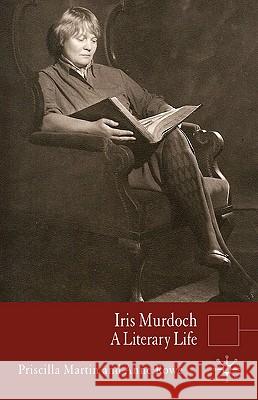 Iris Murdoch: A Literary Life Martin, P. 9781403948502 Palgrave MacMillan - książka