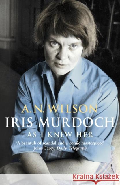 Iris Murdoch As I Knew Her A N Wilson 9780099723103  - książka