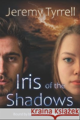 Iris of the Shadows Tyrrell Jeremy P Tyrrell 9798741979501 Independently published - książka