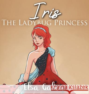 Iris the Ladybug Princess Elsa Galica 9786214341160 Omnibook Co. - książka