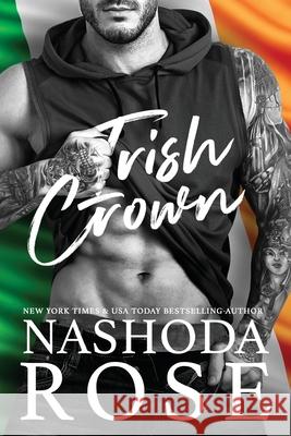Irish Crown Nashoda Rose 9781987953183 978-1-987953-18-3 - książka