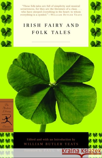 Irish Fairy and Folk Tales William Butler Yeats Paul Muldoon Paul Muldoon 9780812968552 Modern Library - książka