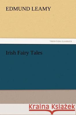 Irish Fairy Tales Edmund Leamy 9783847215691 Tredition Classics - książka