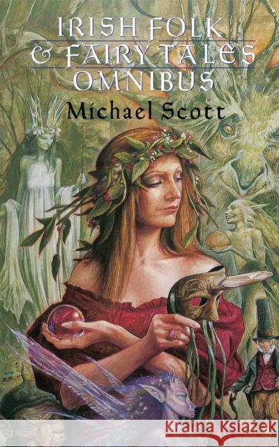 Irish Folk And Fairy Tales Michael Scott 9780751508864 LITTLE, BROWN BOOK GROUP - książka