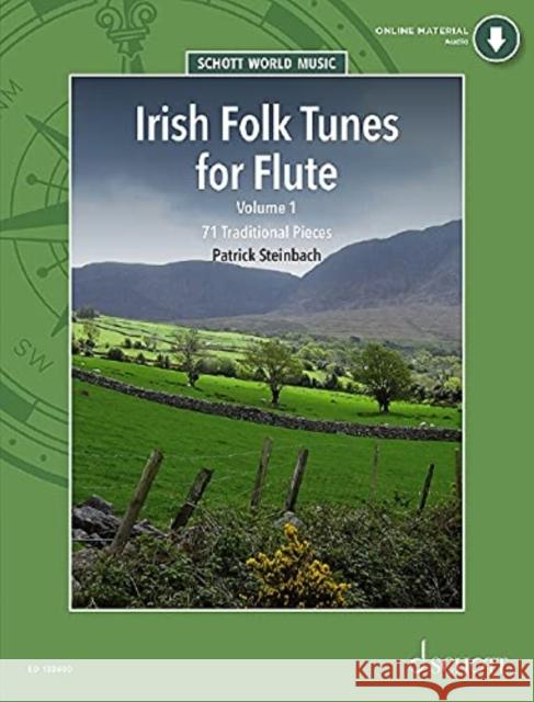 Irish Folk Tunes for Flute: 71 Traditional Pieces: 1 Patrick Steinbach 9781847615374 Schott Music Ltd - książka