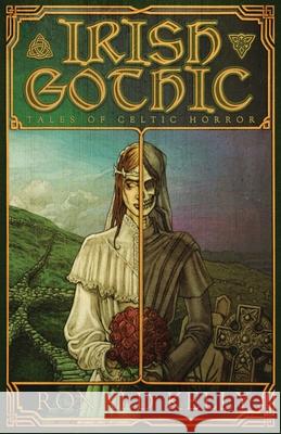 Irish Gothic: Tales of Celtic Horror Zach McCain Ronald Kelly 9781637899892 Macabre Ink - książka