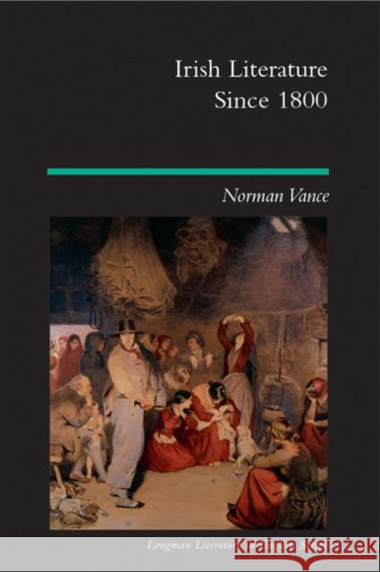 Irish Literature Since 1800 Norman Vance 9780582494787 Longman Publishing Group - książka