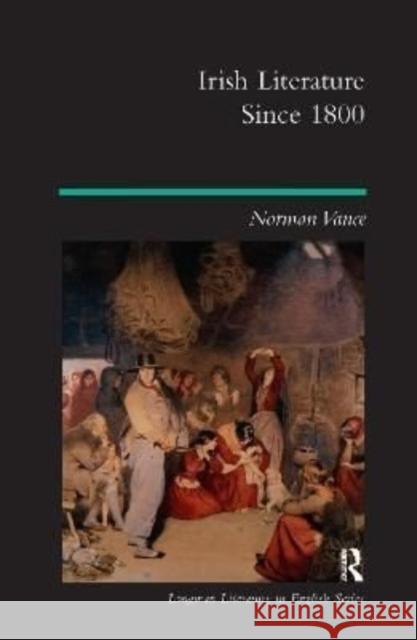 Irish Literature Since 1800 Norman Vance 9781138153172 Routledge - książka