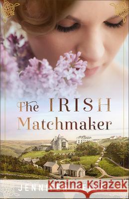 Irish Matchmaker Jennifer Deibel 9780800745622 Fleming H. Revell Company - książka