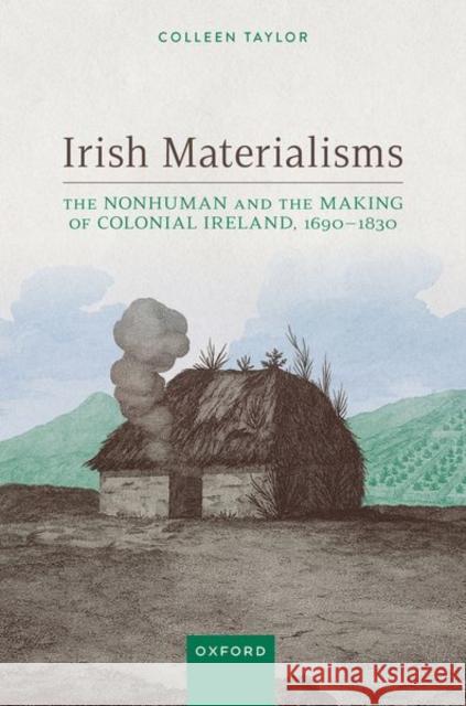 Irish Materialisms Taylor 9780198894834 OUP OXFORD - książka