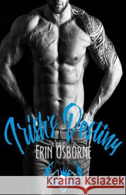Irish's Destiny Erin Osborne 9781981306435 Createspace Independent Publishing Platform - książka