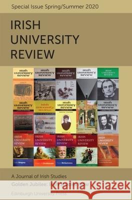Irish Studies Now: Irish University Review, Volume 50, Issue 1 Emilie Pine (University College Dublin) 9781474477598 Edinburgh University Press - książka