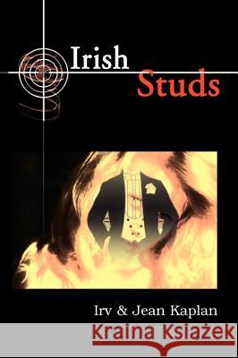 Irish Studs Irving Kaplan Judith Kaplan 9780595005321 Writers Club Press - książka