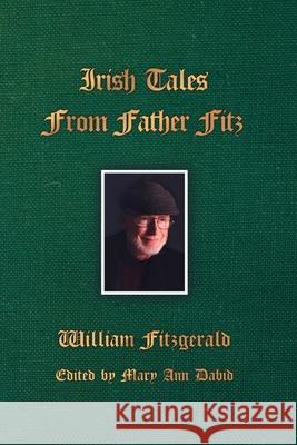 Irish Tales From Father Fitz William Fitzgerald 9781637644591 Rosedog Books - książka