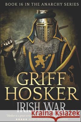 Irish War Griff Hosker 9781731243409 Independently Published - książka