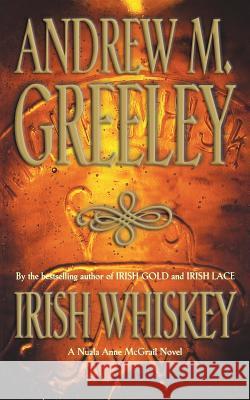 Irish Whiskey Andrew M. Greeley 9780765386922 Tor Books - książka
