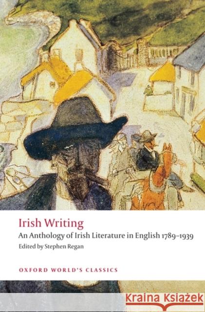 Irish Writing: An Anthology of Irish Literature in English 1789-1939  9780199549825 Oxford University Press - książka