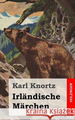 Irländische Märchen Knortz, Karl 9781492315391 Createspace - książka