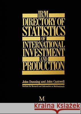 Irm Directory of Statistics of International Investment and Production Dunning, John 9781349083527 Palgrave MacMillan - książka