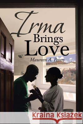 Irma Brings Love Maureen a. Peters 9781644162866 Christian Faith Publishing, Inc - książka